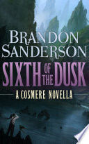 Sixth of the Dusk